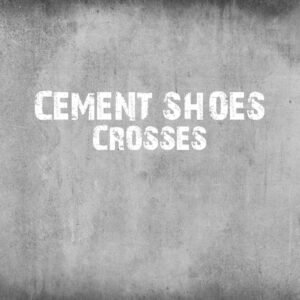 Cement Shoes Crosses